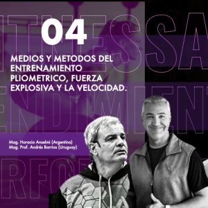 CURSO 4 -MEDIOS Y METODOS DEL ENTRENAMIENTO PLIOMETRICO, FUERZA EXPLOSIVA Y LA VELOCIDAD.