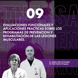 CURSO 9- EVALUACIONES FUNCIONALES Y APLICACIONES PRÁCTICAS SOBRE LOS PROGRAMAS DE PREVENCIÓN Y REHABILITACIÓN DE LAS LESIONES MUSCULARES.